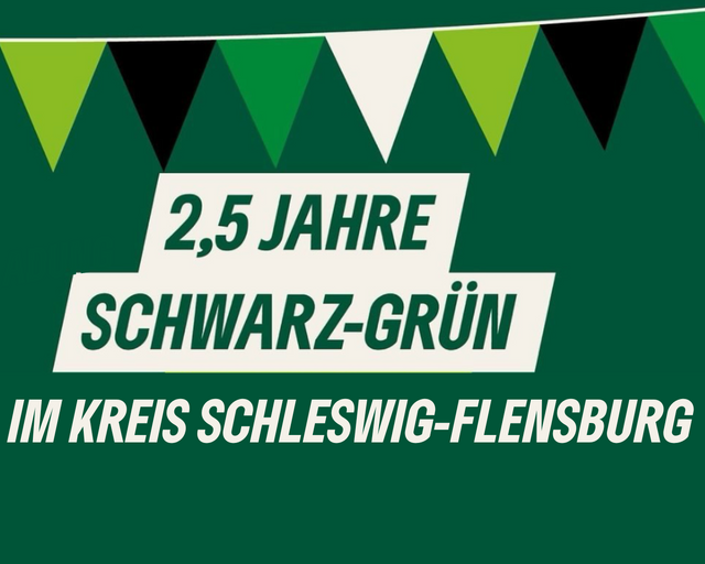 2,5 Jahre Schwarz-Grün im Kreis Schleswig-Flensburg