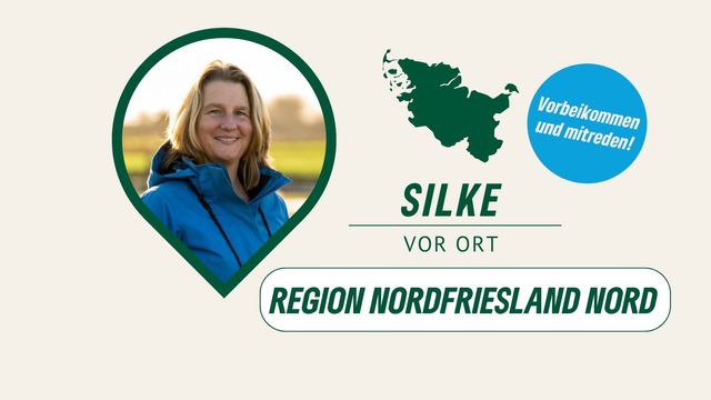 Silke vor Ort 2025: Region Nordfriesland Nord